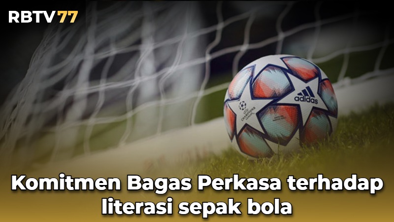 Komitmen Bagas Perkasa terhadap literasi sepak bola